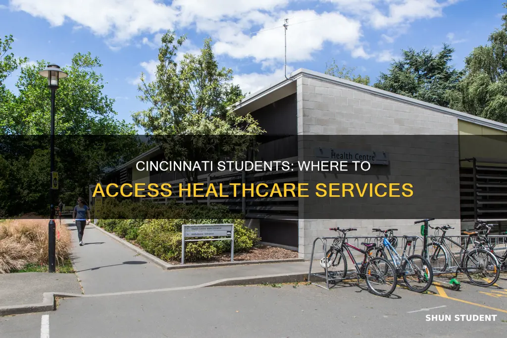 where do university cincinnati students go to the doctor