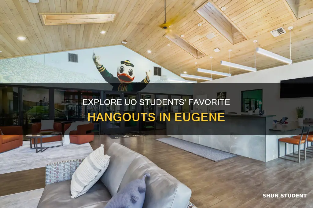 where do university of oregon students hang out
