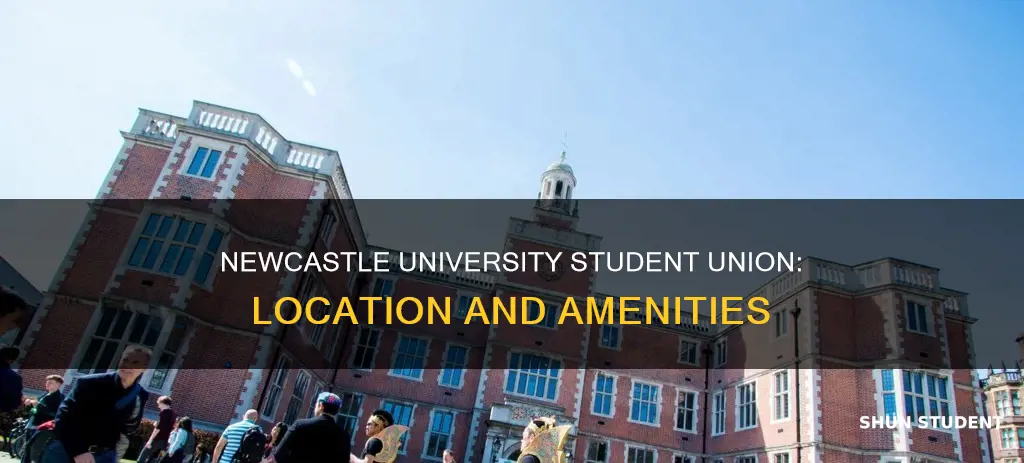 where is newcastle university student union
