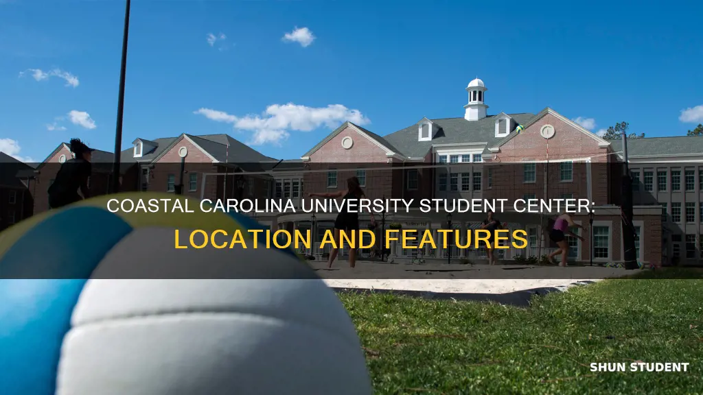 where is student center coastal carolina university