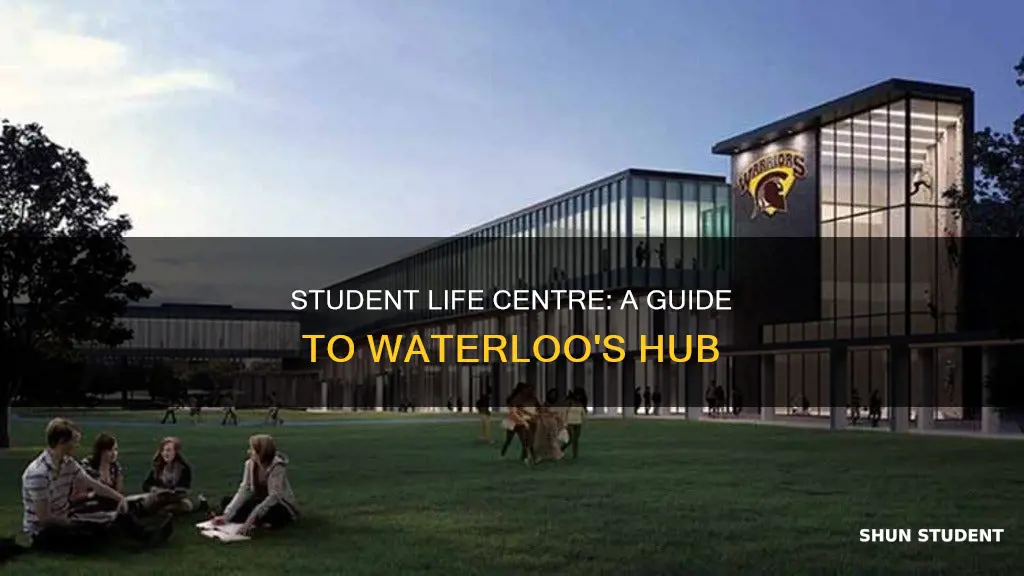 where is the student life centre at university of waterloo