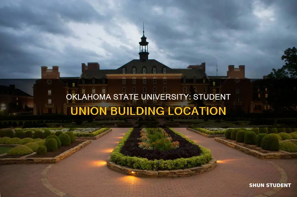 where is the student union building at oklahoma state university