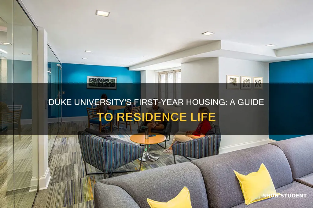 where the first year students live at duke university