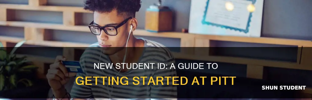 where to get new student id university of pittsburgh