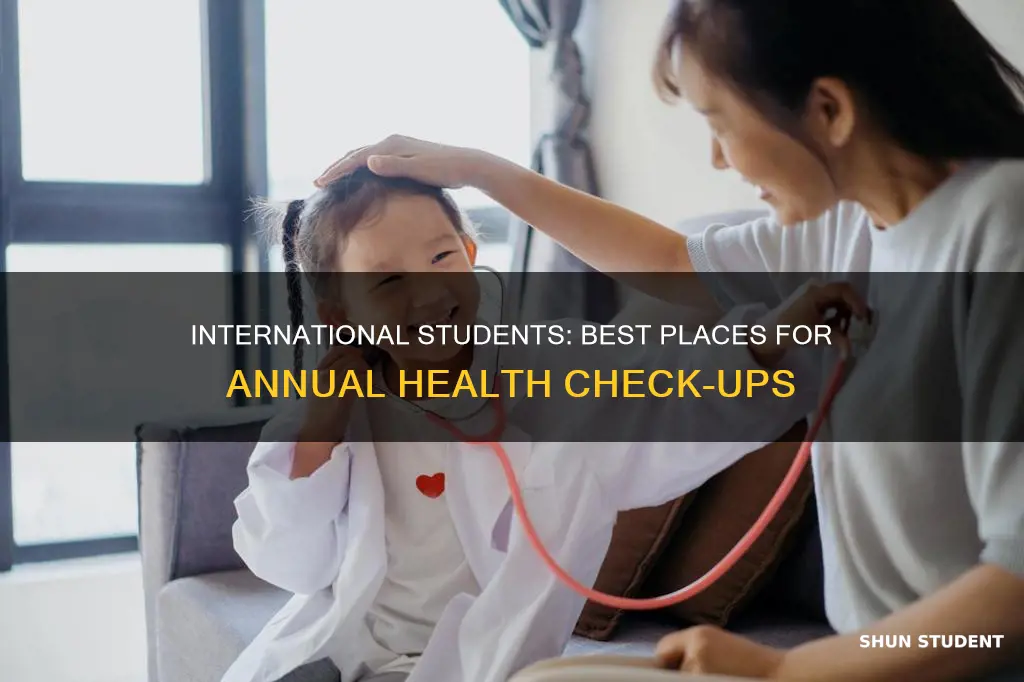 where to go for annual health check up international students