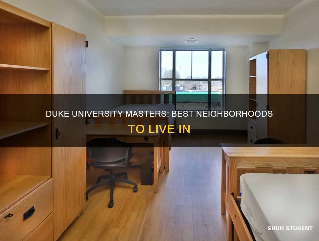 where to live in duke university master student