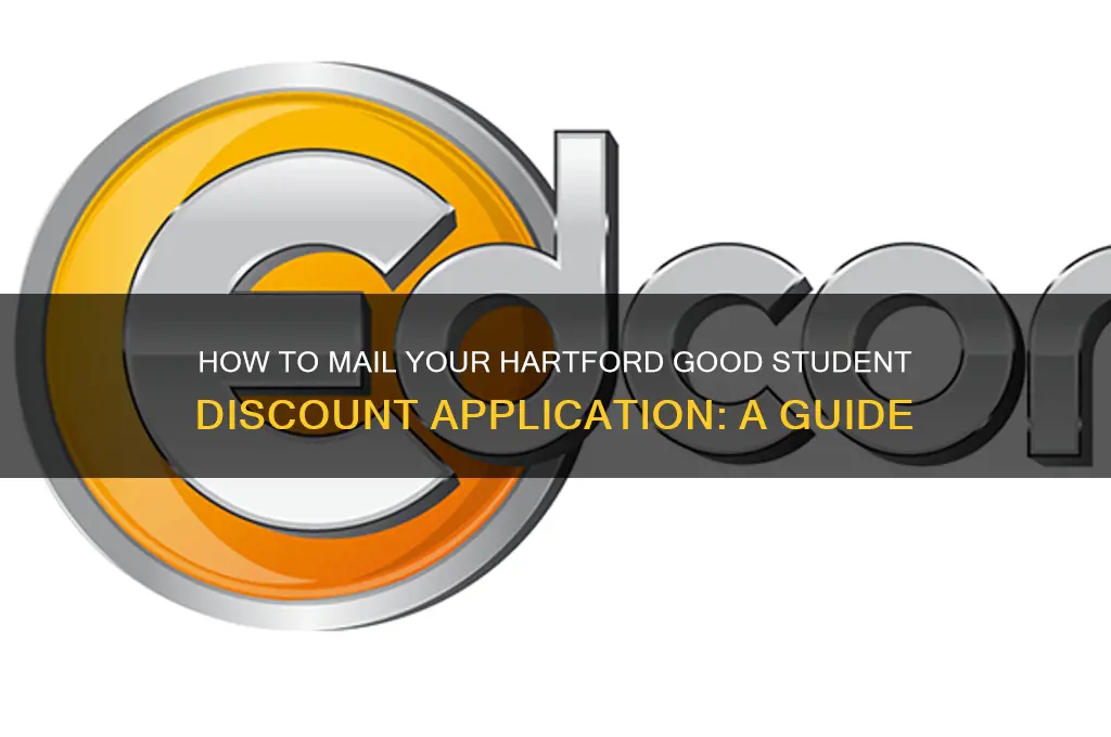 where to mail application for good student discount hartford