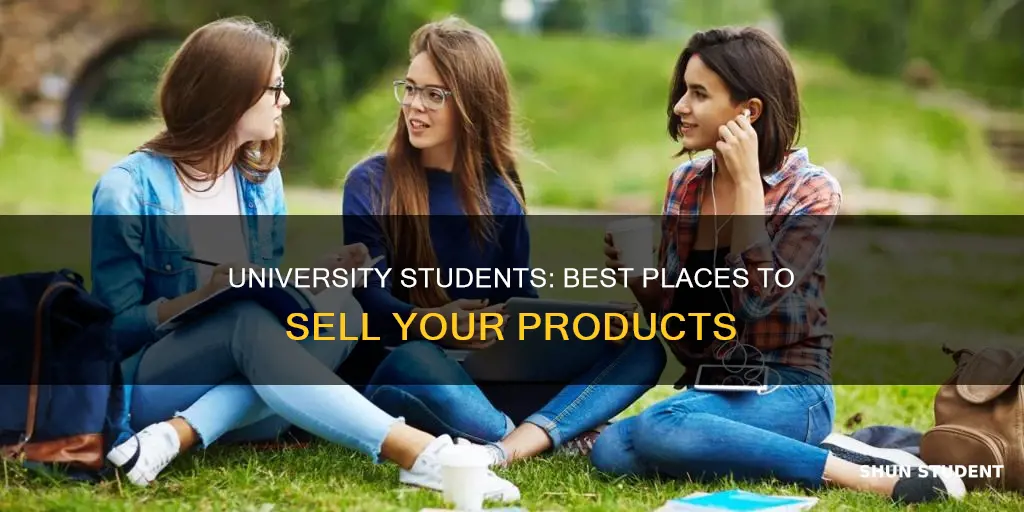 where to sell to university students