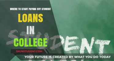 Student Loans: Where to Start Repayment in College