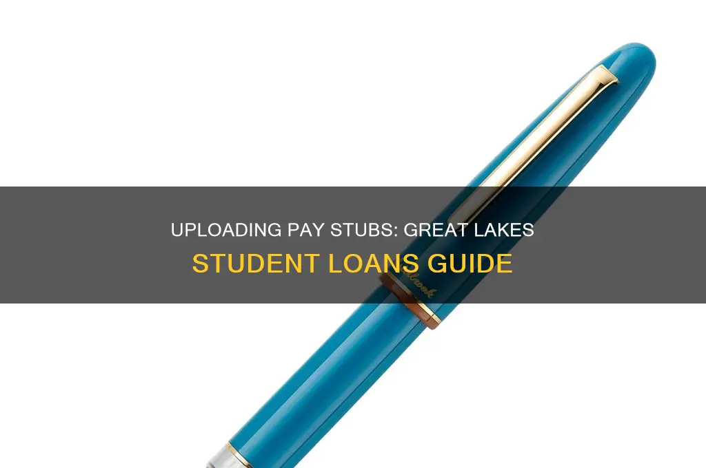 where to upload pay stub on great lakes student loans