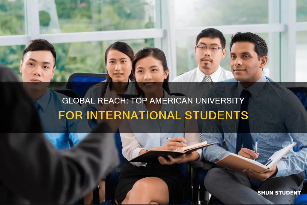 which american university has the most international students