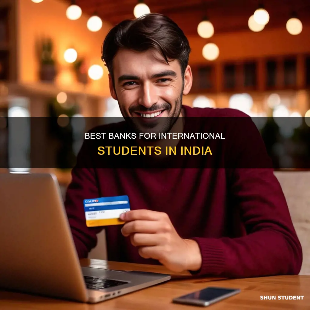 which bank is best for international students in india
