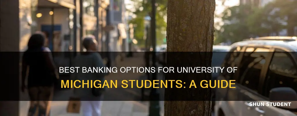 which bank to open for university of michigan students