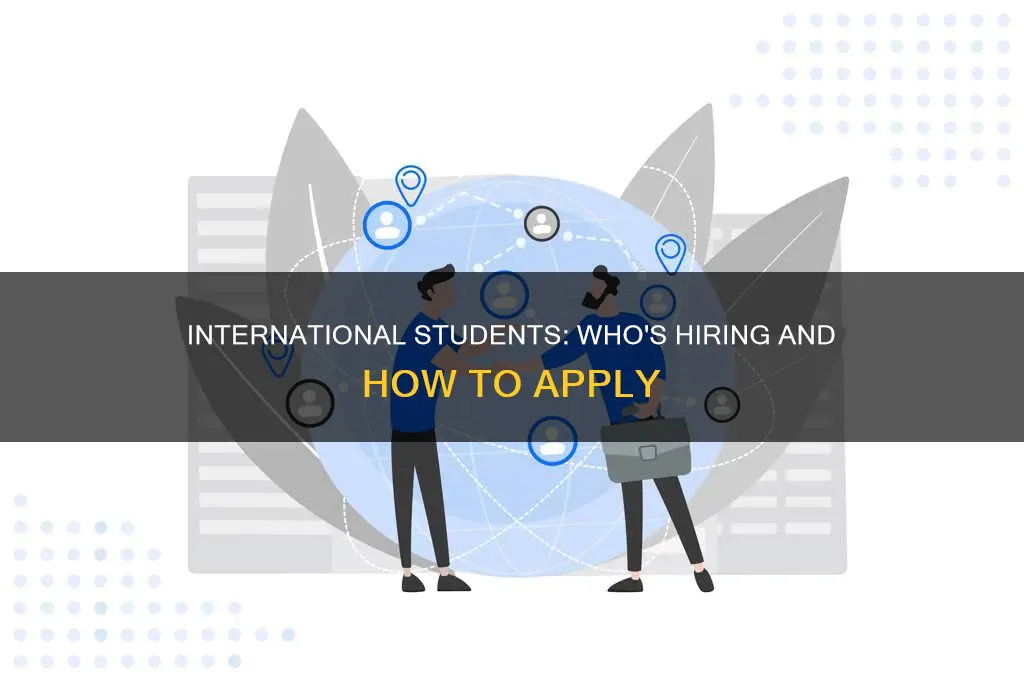 which companies hire international students