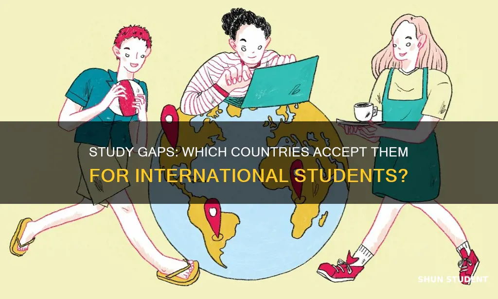 which country accept study gap for international students