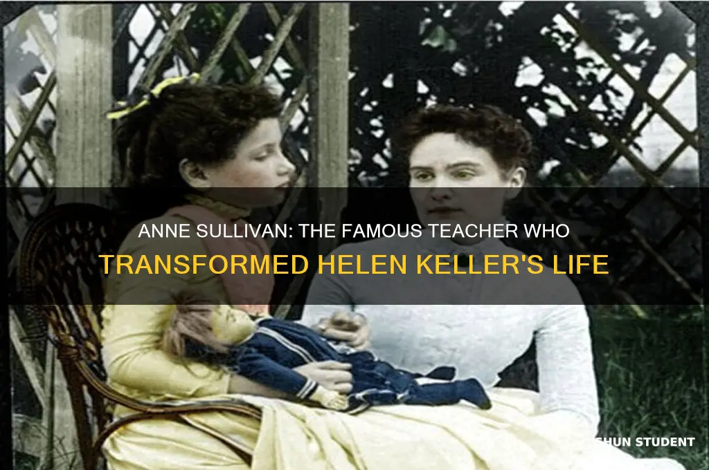 which famous teacher had helen keller as a student
