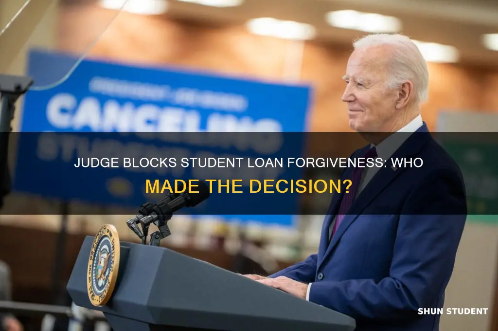 which judge blocked student loan forgiveness
