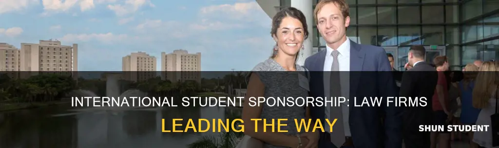 which law firms sponsor international students