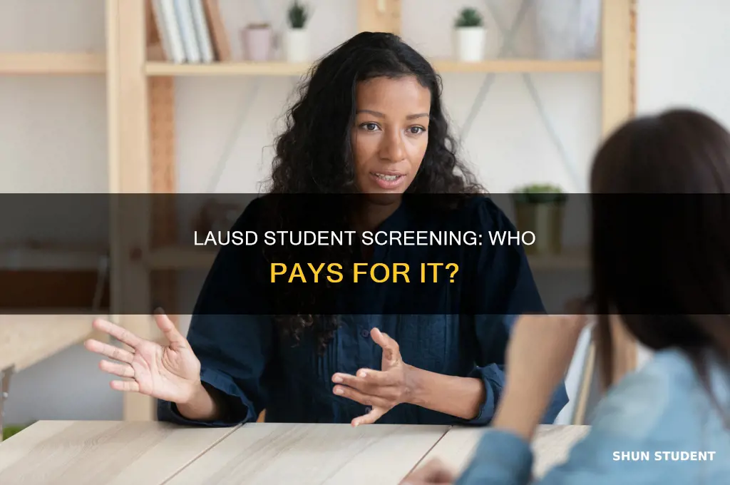 which resource pays for lausd student screening services