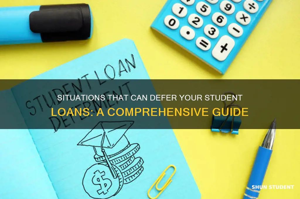 which situation will defer student loans