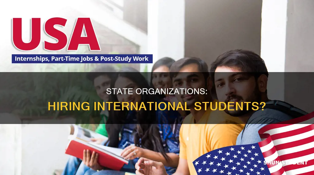 which state organizations hires international students