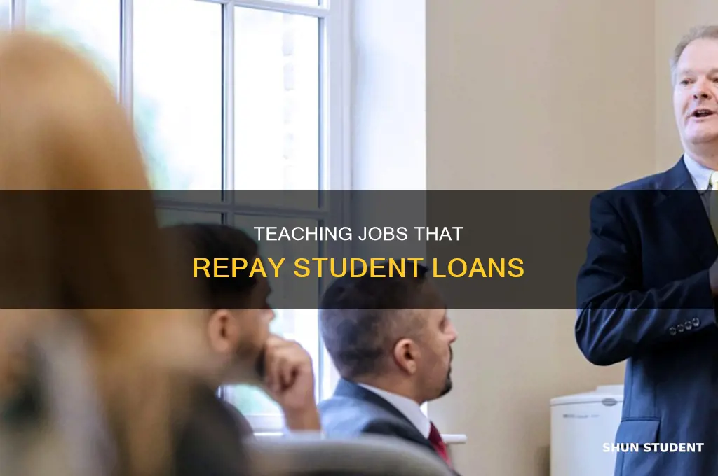 which teaching jobs pay off student loans