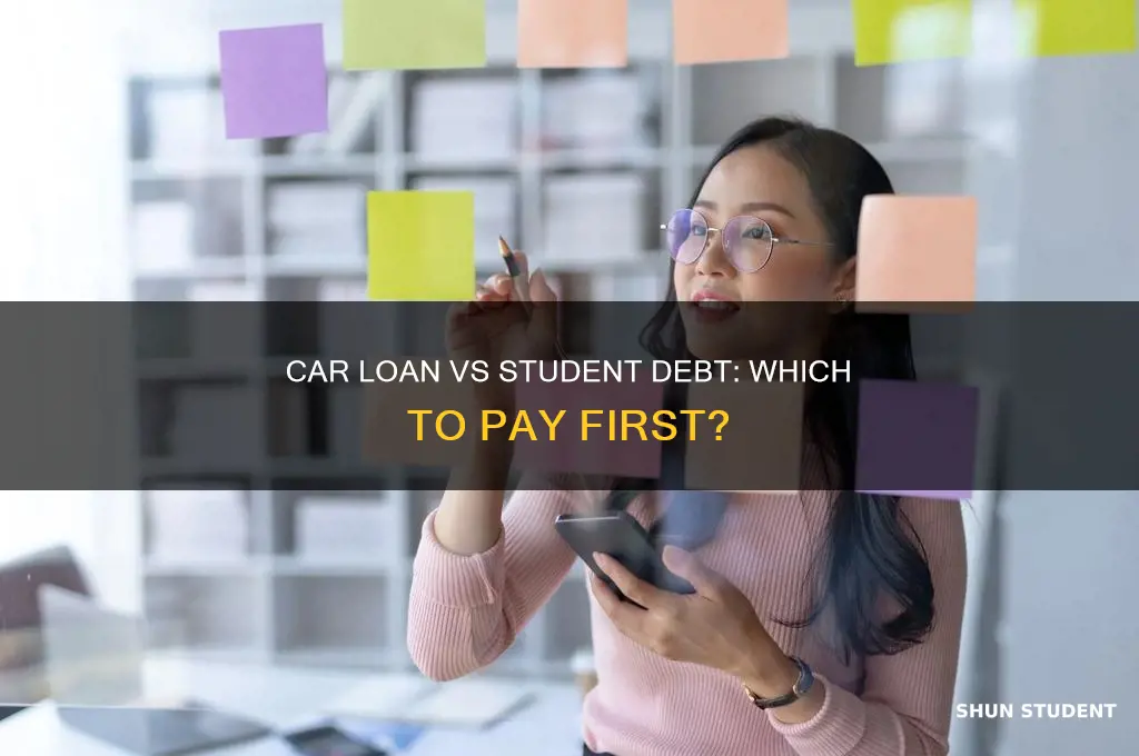 which to pay off first car or student loan