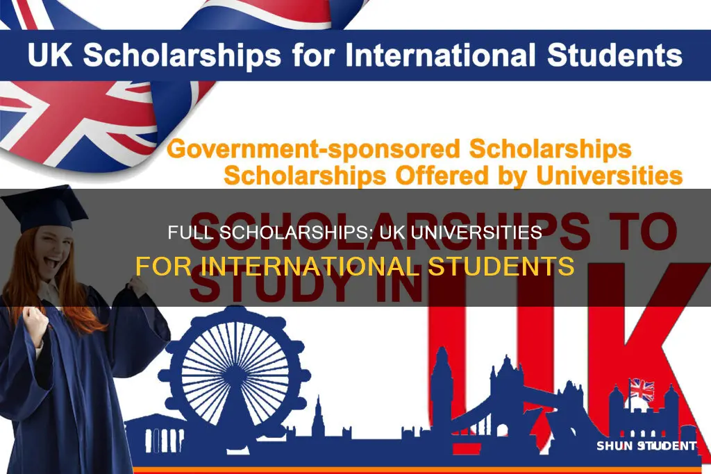 which uk universities offer full scholarships to international students