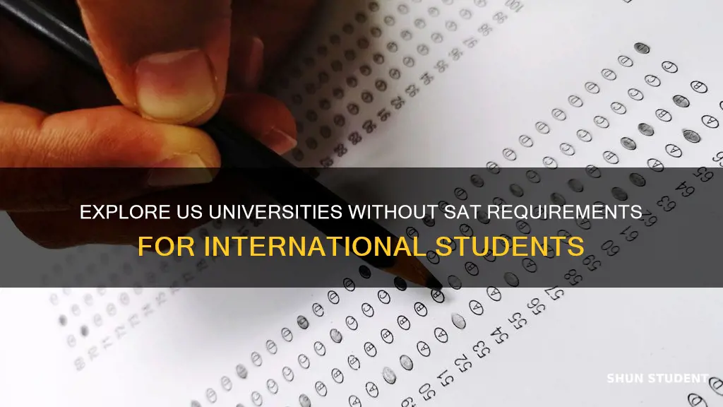 which us universities do not require sat for international students