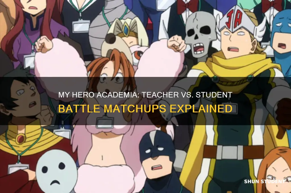 who did everyone fight in teacher vs student bnha