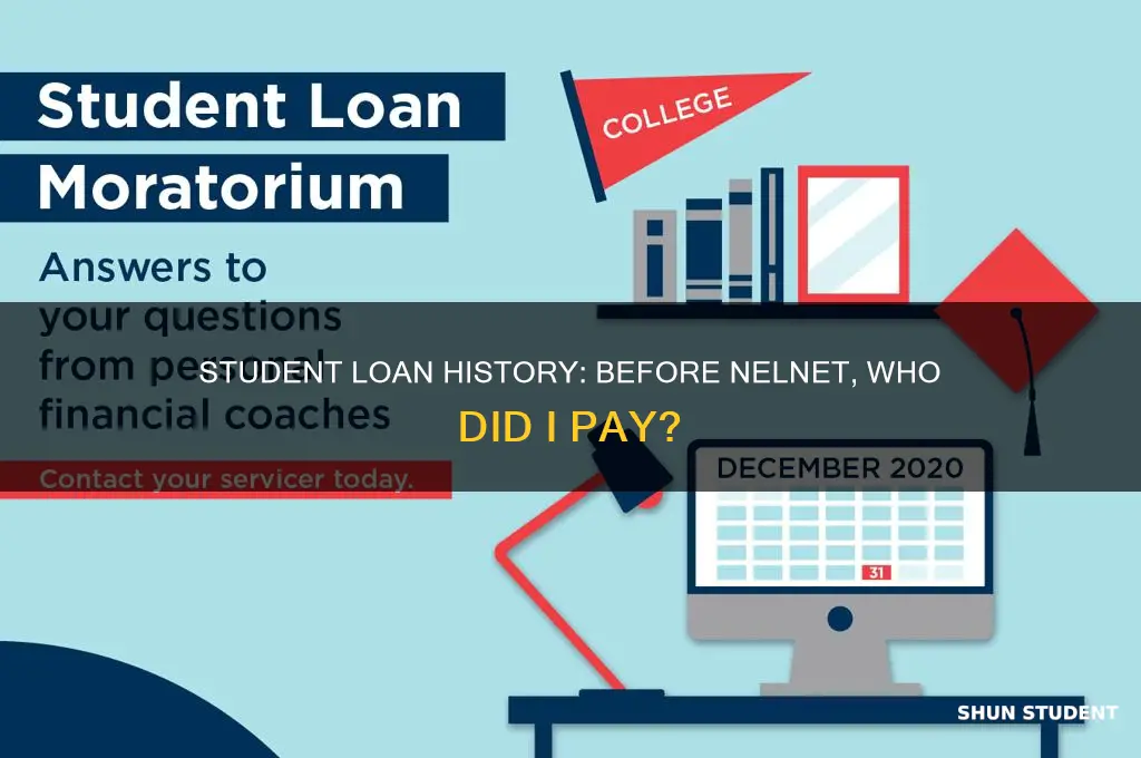 who did i pay student loans to before nelnet