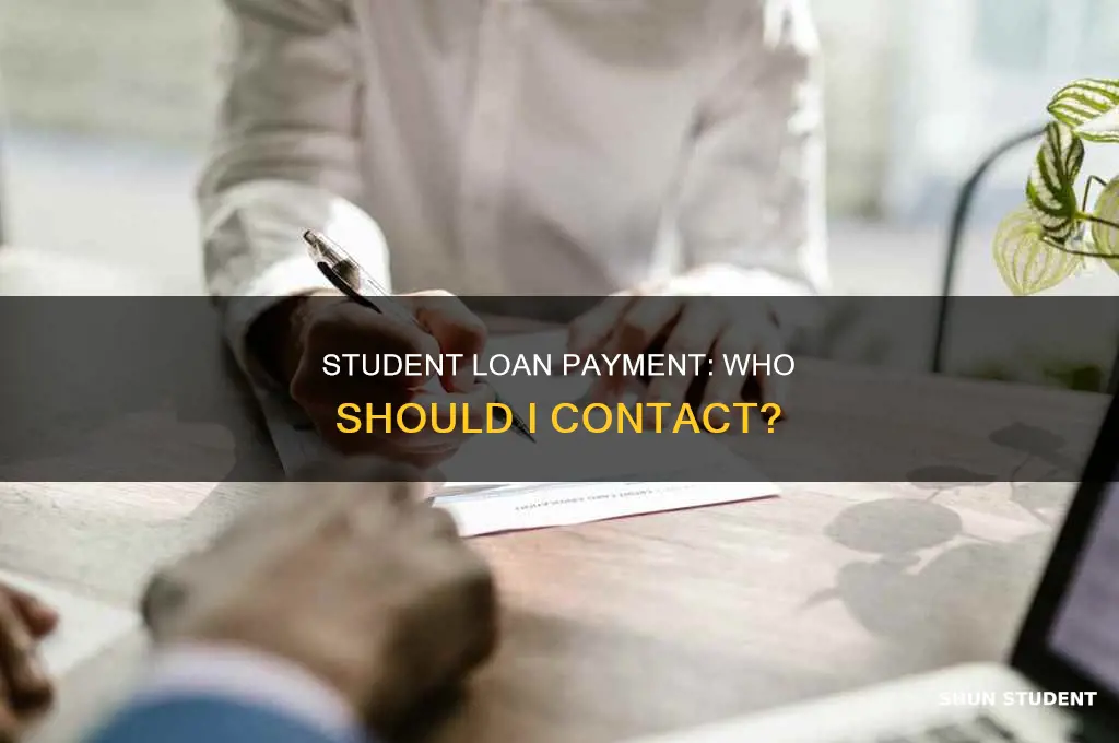 who do i talk to about paying student loans