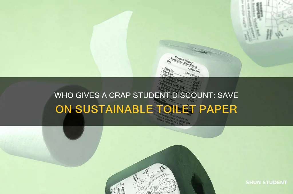 who gives a crap student discount