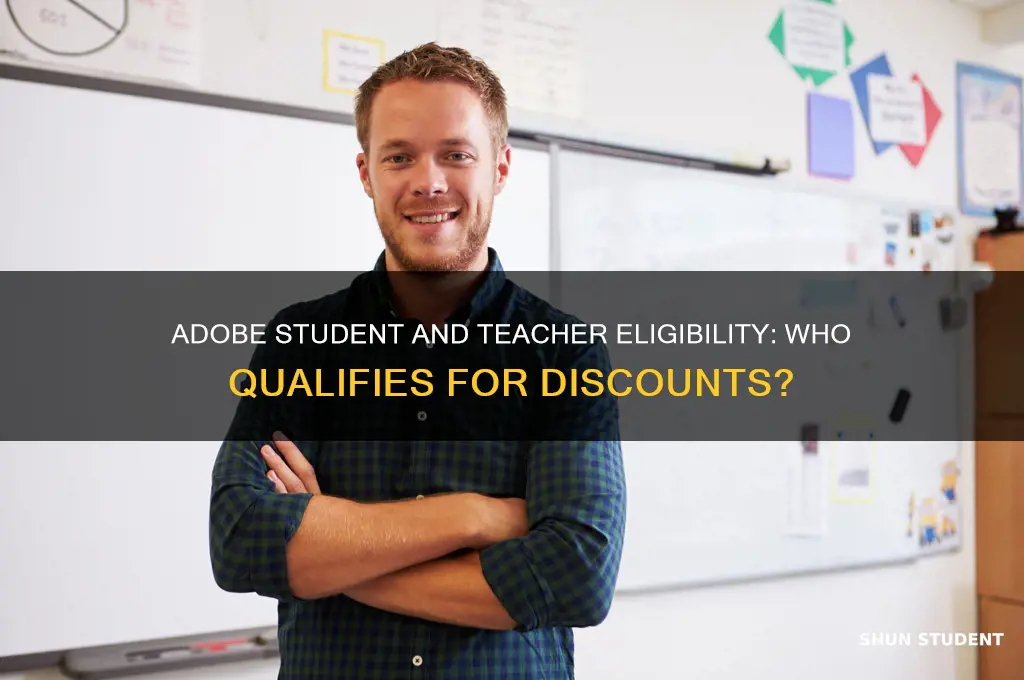 who is eligible for adobe student and teacher