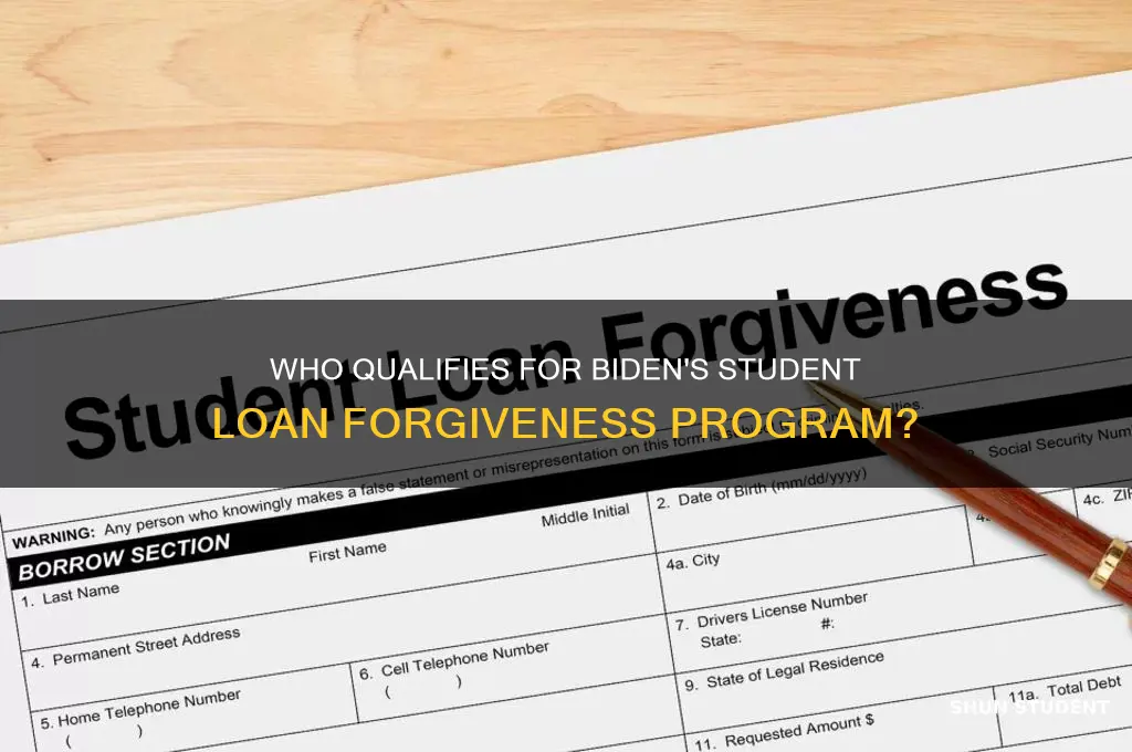 who is eligible for bidens student loan forgiveness