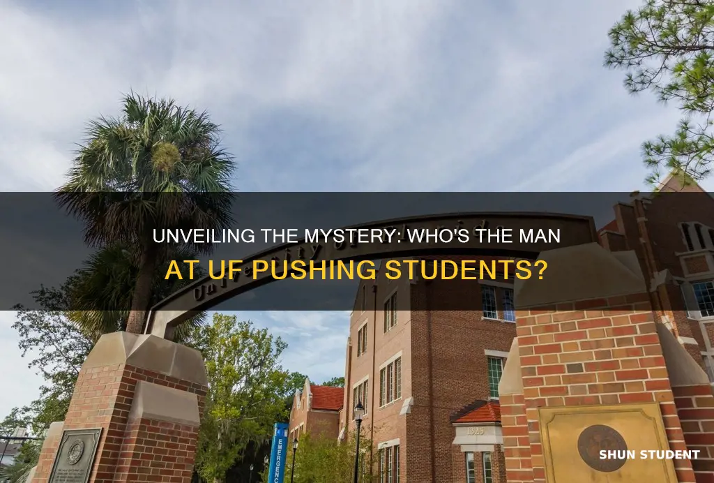 who is man at university of florida pushing students