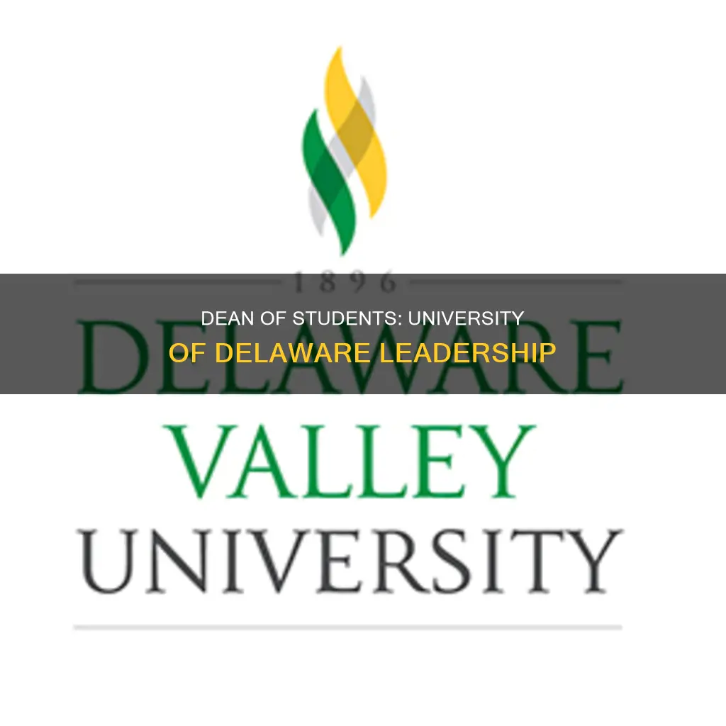 who is the dean of students at university of delaware