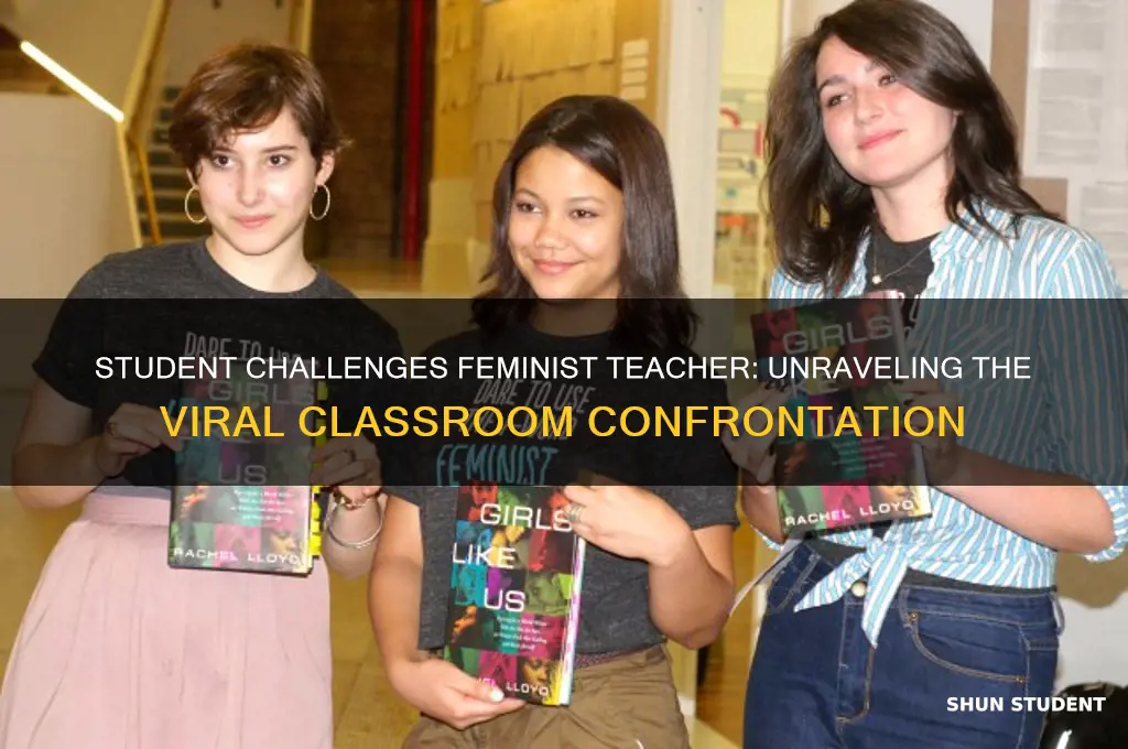 who is the student destroys feminist teacher