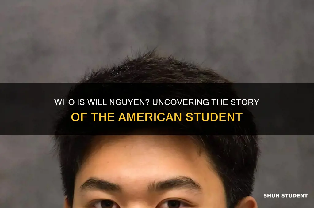 who is will nguyen american student