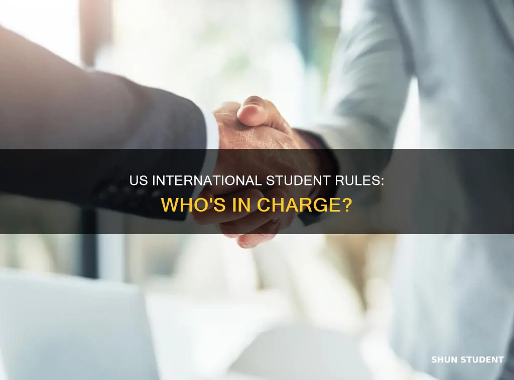 who makes the rules for international students in usa