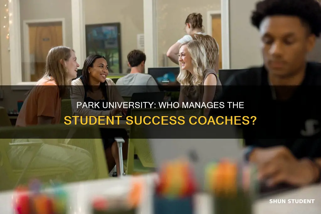 who manages student success coach at park university