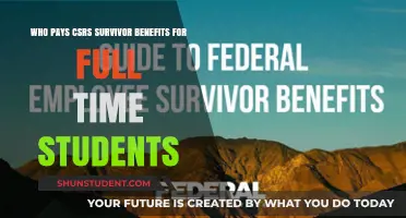 Full-Time Students: Who Pays CSRS Survivor Benefits?