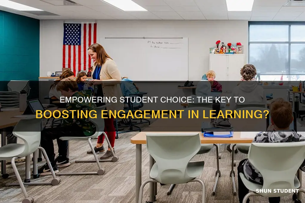 who says that student choice will increase student engagement