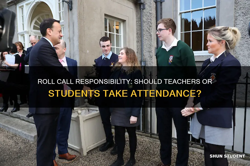 who should do roll takers teacher or students