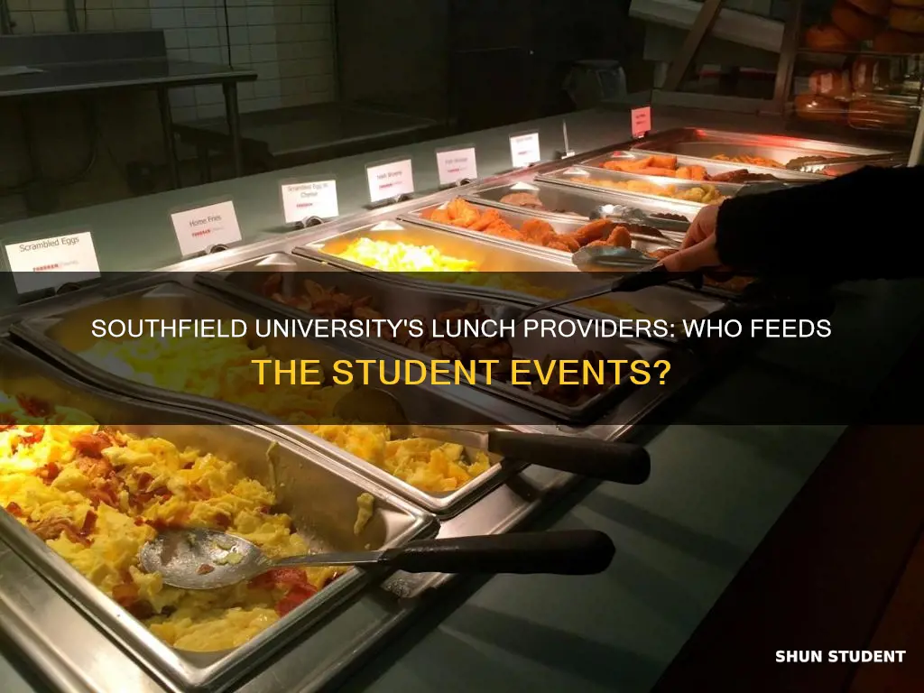 who supply lunch for southfield university student events