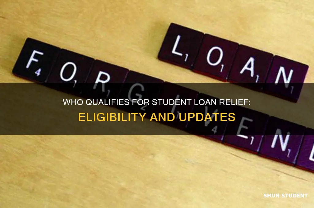 who will get student loan relief