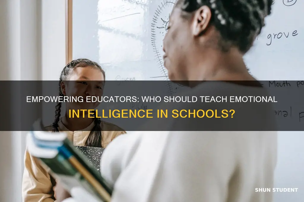 who would teach emotional intelligence to students