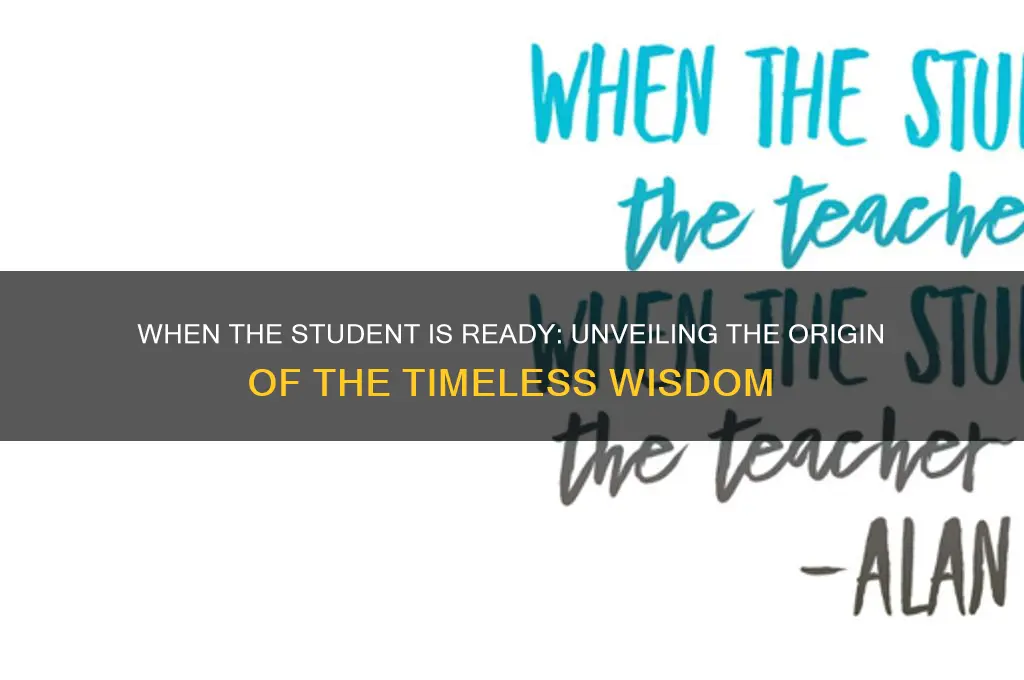 who wrote when the student is ready the teacher appears
