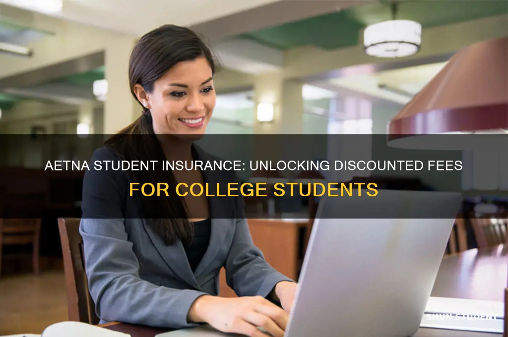 why aetna student insurance bill has discount on fees