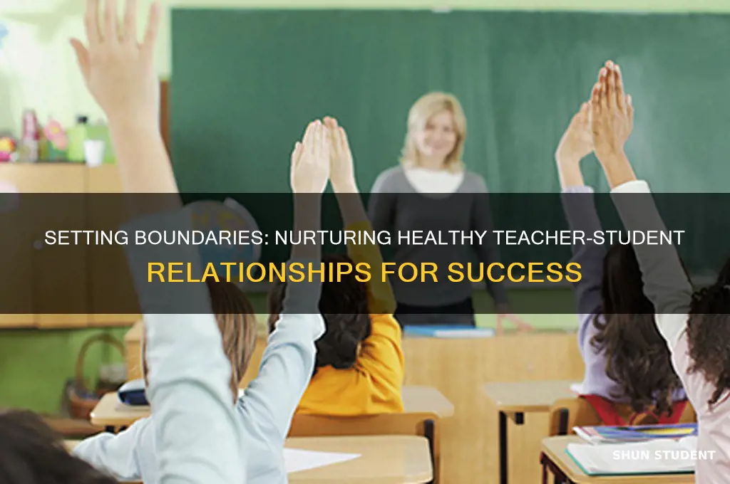 why are boundaries important in teacher-student relatiosnhips